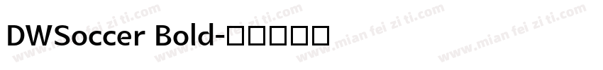 DWSoccer Bold字体转换